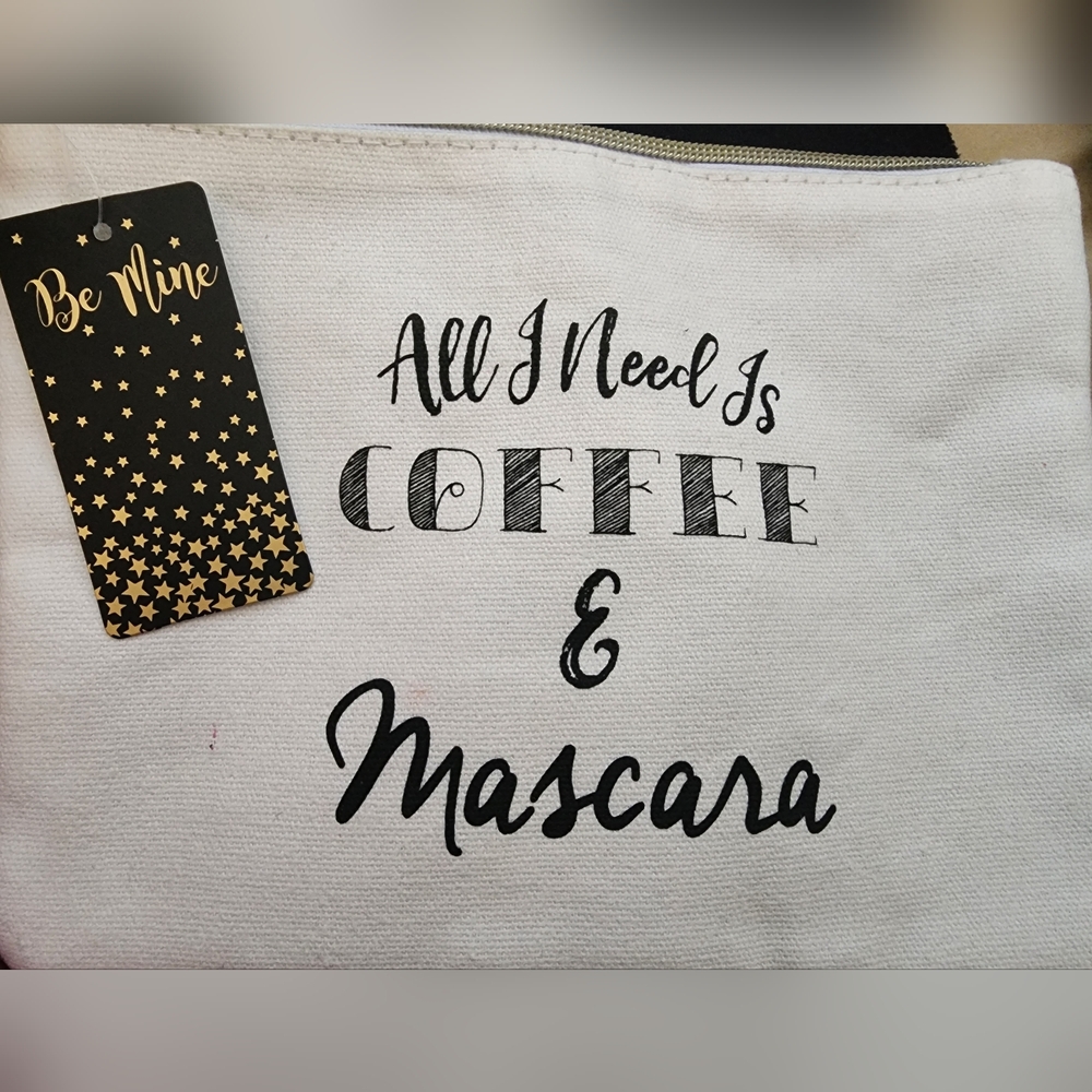 NWT All I Need Is Coffee And Mascara Canvas Pouch